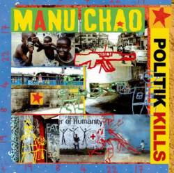 Manu Chao : Politik Kills (Remixes)